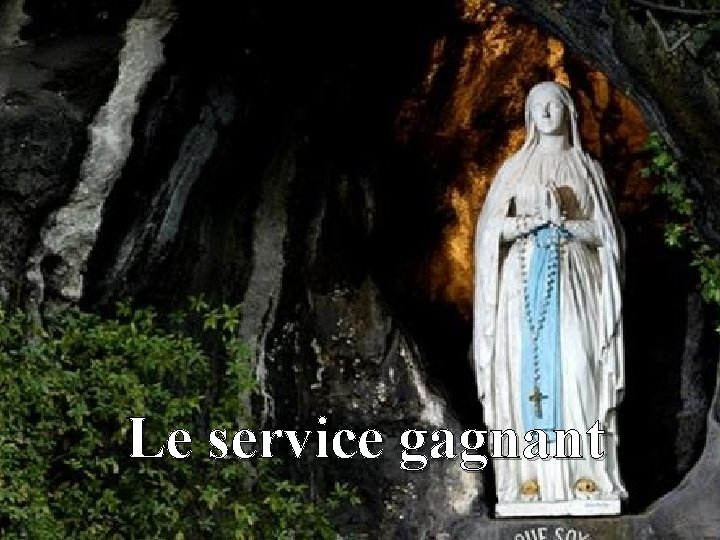 Le service gagnant 