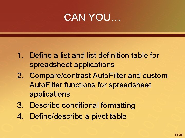 CAN YOU… 1. Define a list and list definition table for spreadsheet applications 2.