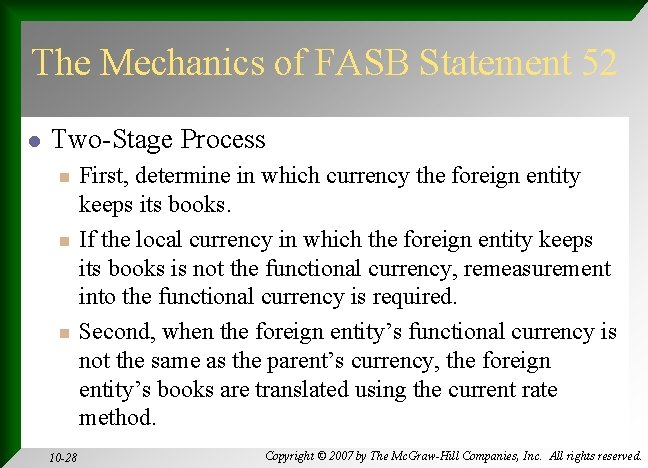 The Mechanics of FASB Statement 52 l Two-Stage Process n n n 10 -28