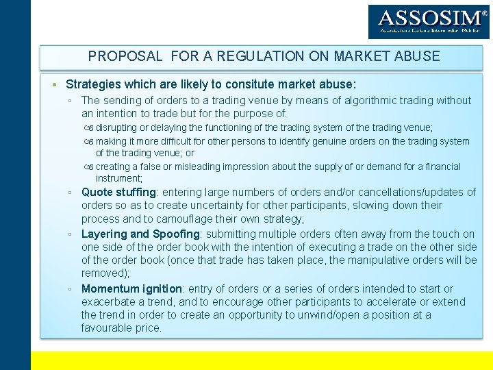 PROPOSAL FOR A REGULATION ON MARKET ABUSE • Strategies which are likely to consitute