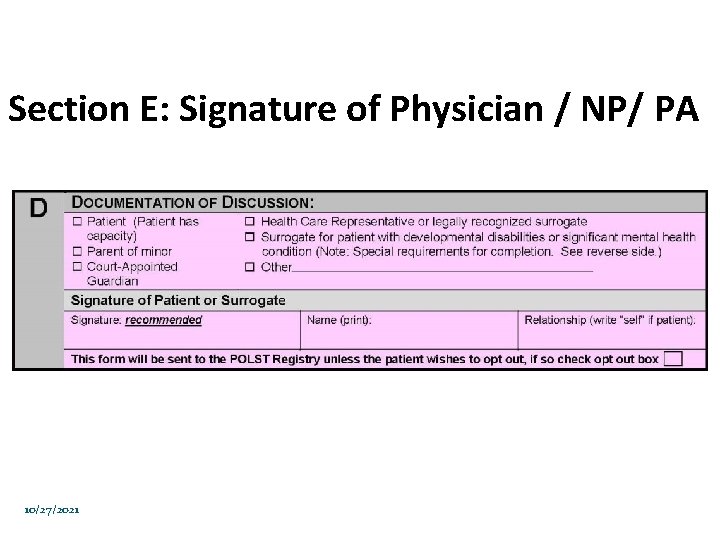 Section E: Signature of Physician / NP/ PA 10/27/2021 