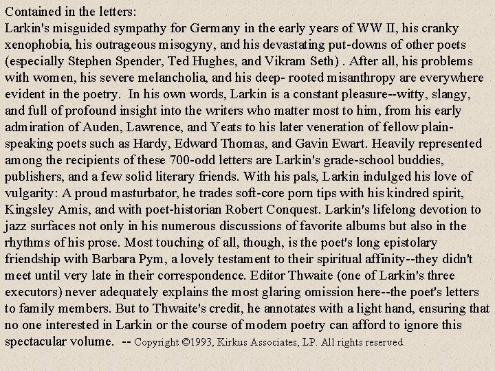 Contained in the letters: Larkin's misguided sympathy for Germany in the early years of