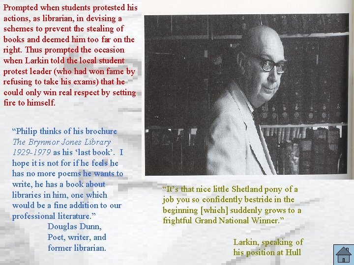 Prompted when students protested his actions, as librarian, in devising a schemes to prevent