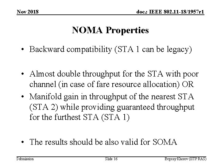 Nov 2018 doc. : IEEE 802. 11 -18/1957 r 1 NOMA Properties • Backward