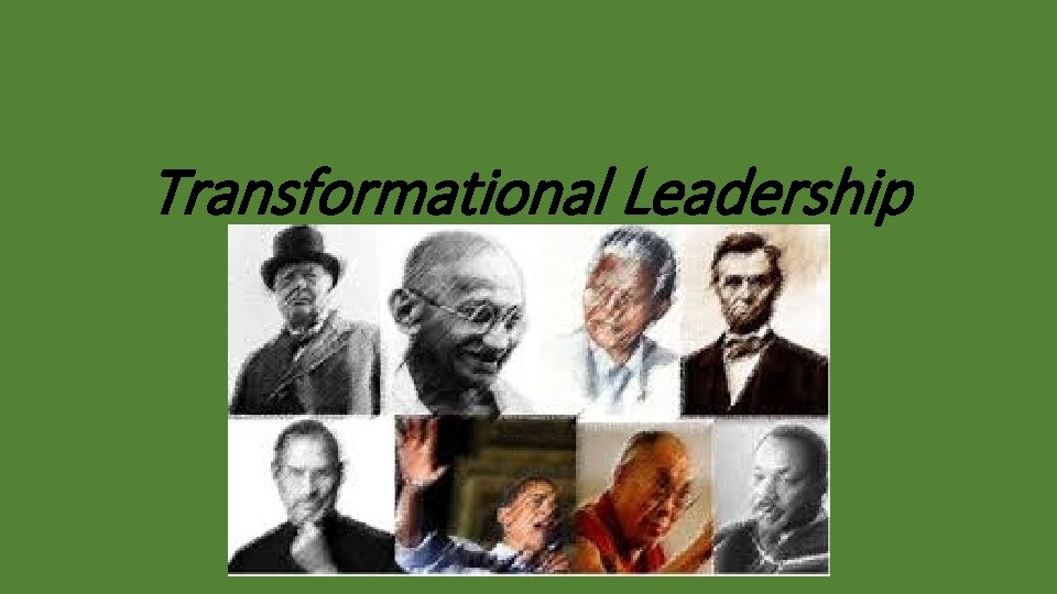 Transformational Leadership 