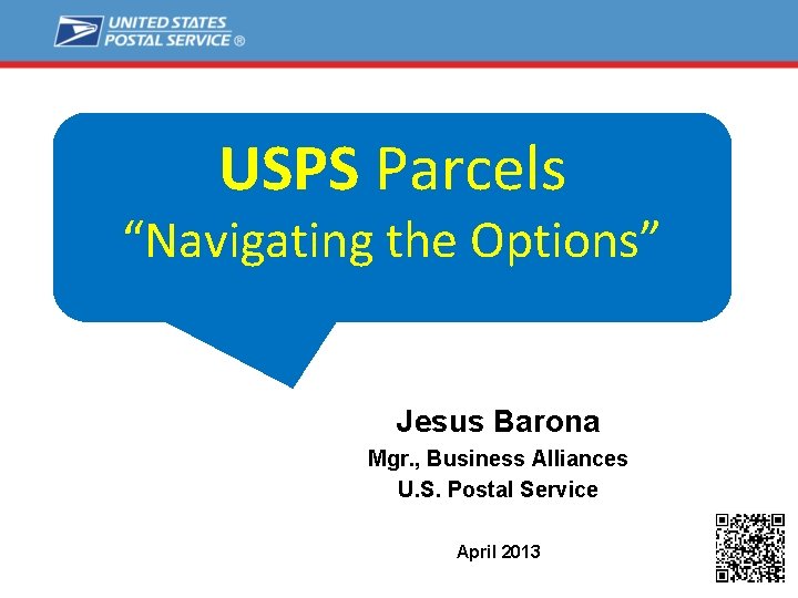 USPS Parcels What’s USPS Bringing “Navigating the. Market? Options” to the B 2 C