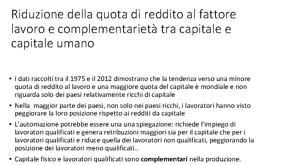 Riduzione della quota di reddito al fattore lavoro e complementarietà tra capitale e capitale