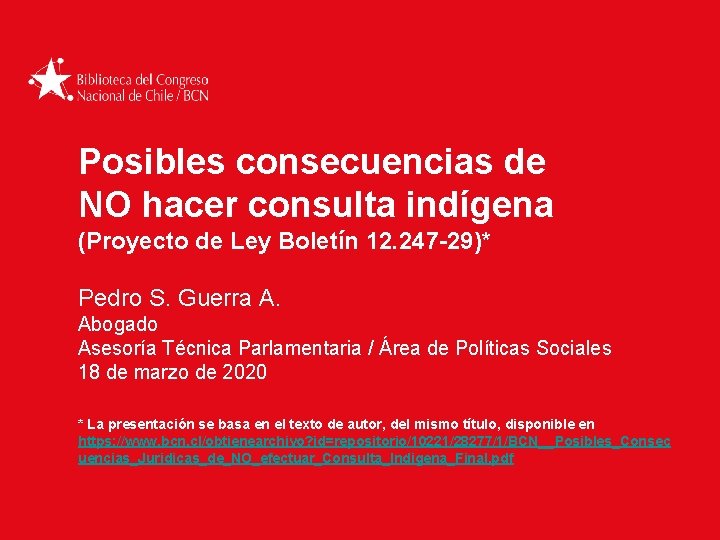 Posibles consecuencias de NO hacer consulta indígena (Proyecto de Ley Boletín 12. 247 -29)*