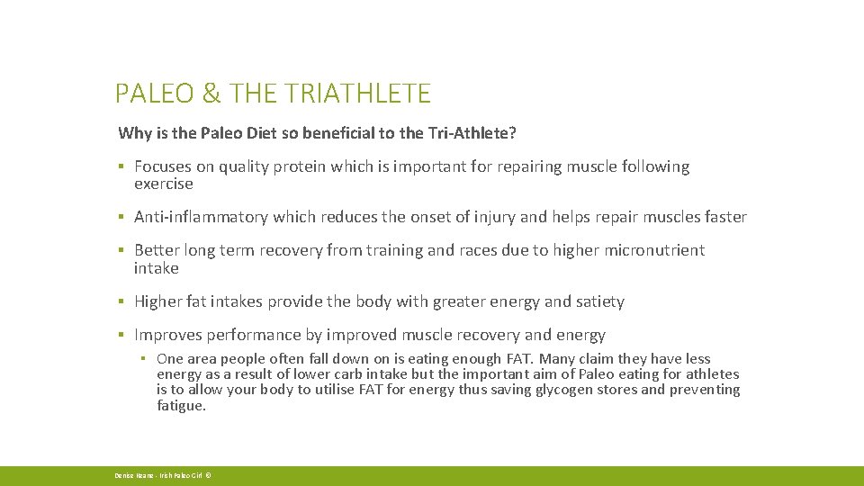 PALEO & THE TRIATHLETE Why is the Paleo Diet so beneficial to the Tri-Athlete?