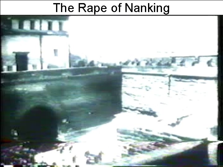 The Rape of Nanking 