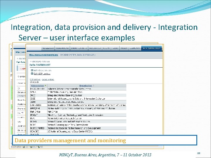 Integration, data provision and delivery - Integration Server – user interface examples Data providers