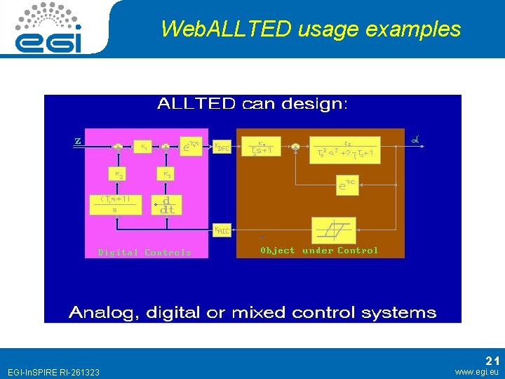 Web. ALLTED usage examples EGI-In. SPIRE RI-261323 21 www. egi. eu Web. ALLTED usage examples EGI-In. SPIRE RI-261323 21 www. egi. eu
