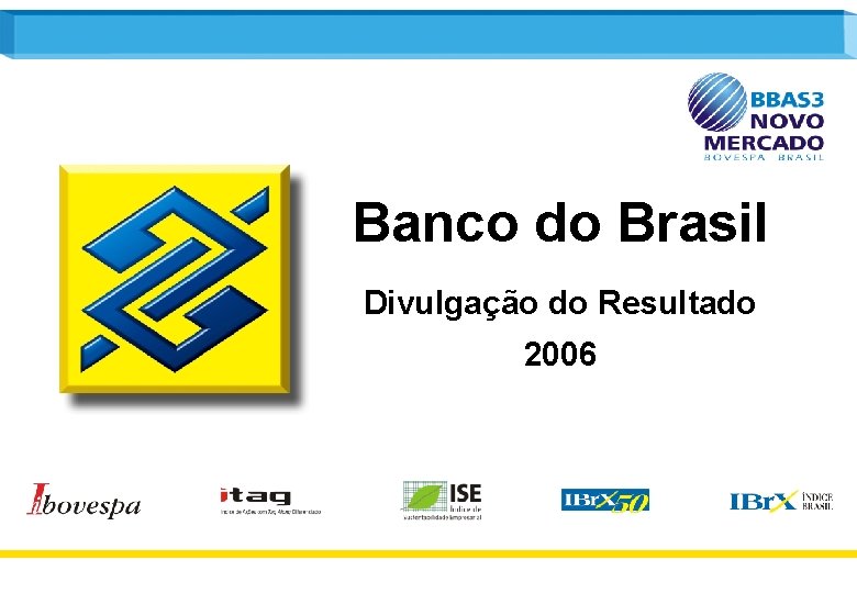 Banco do Brasil Divulgação do Resultado 2006 