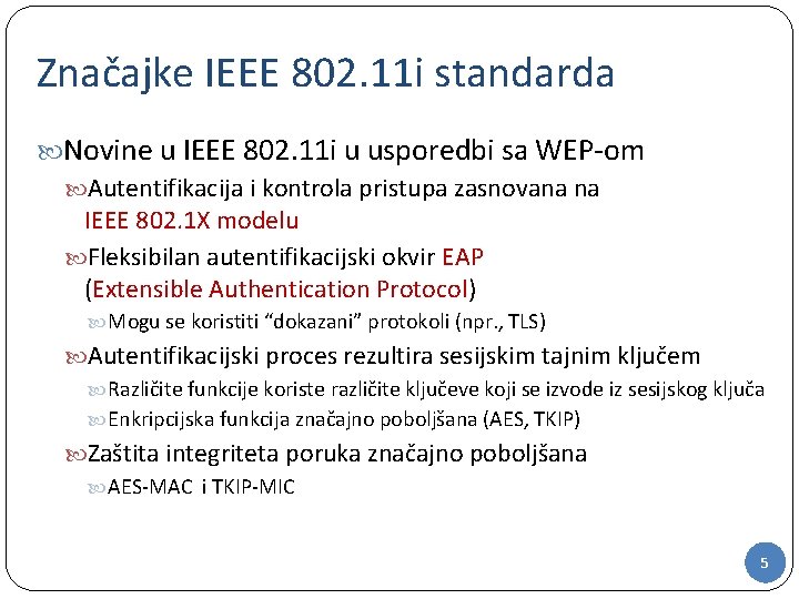 Značajke IEEE 802. 11 i standarda Novine u IEEE 802. 11 i u usporedbi