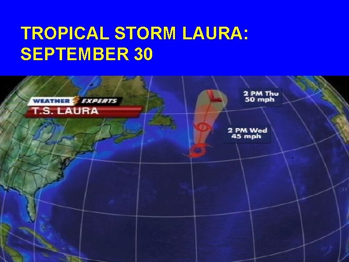 TROPICAL STORM LAURA: SEPTEMBER 30 