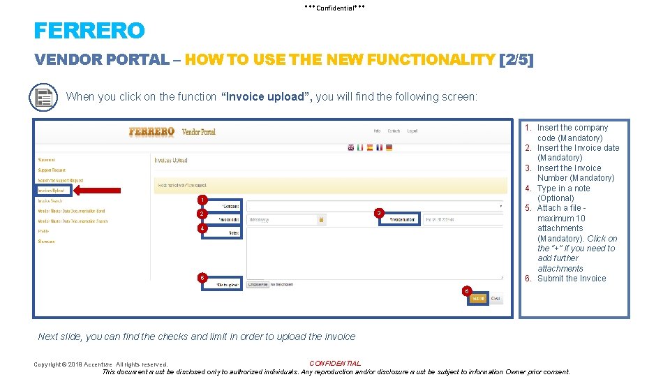***Confidential*** FERRERO VENDOR PORTAL – HOW TO USE THE NEW FUNCTIONALITY [2/5] When you