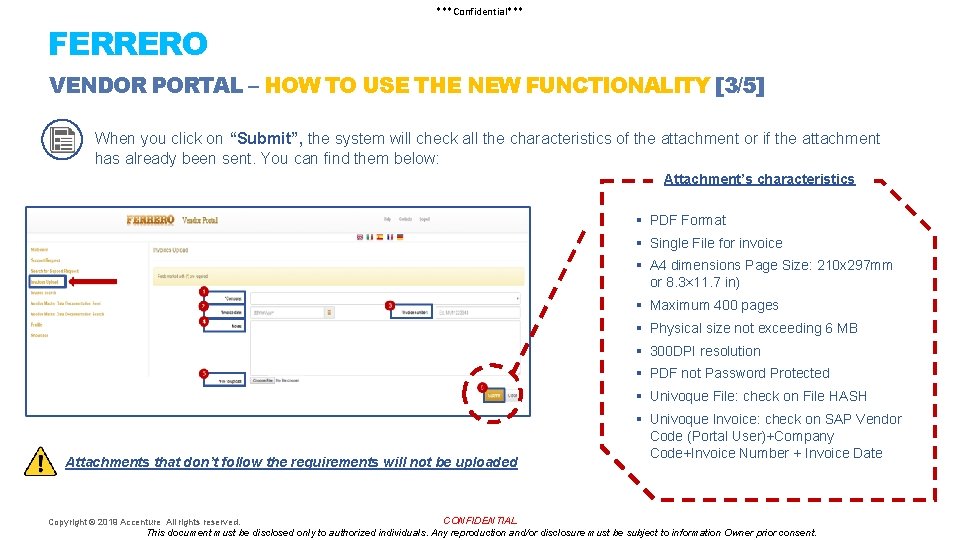 ***Confidential*** FERRERO VENDOR PORTAL – HOW TO USE THE NEW FUNCTIONALITY [3/5] When you