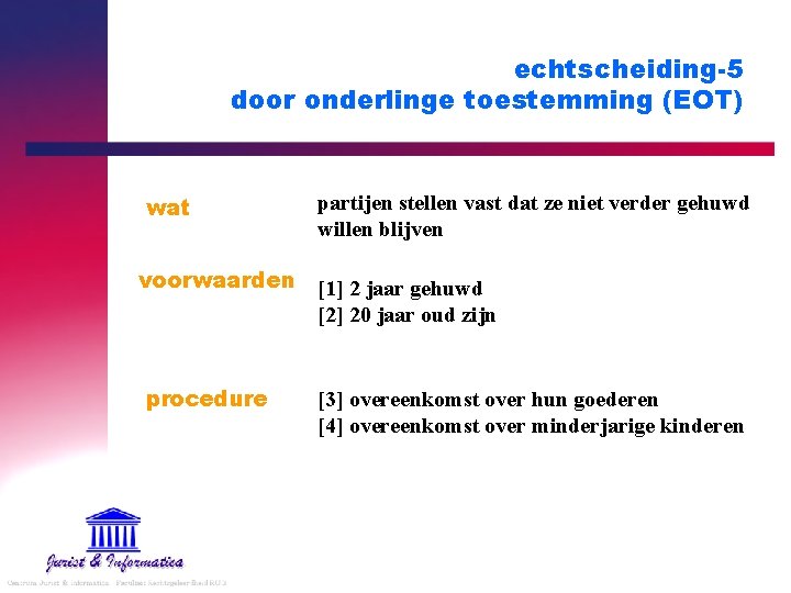 echtscheiding-5 door onderlinge toestemming (EOT) wat partijen stellen vast dat ze niet verder gehuwd