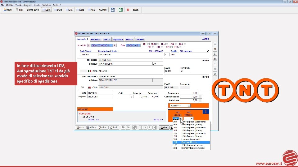 In fase di inserimento LDV, Autoproduzione TNT ti da già modo di selezionare servizio