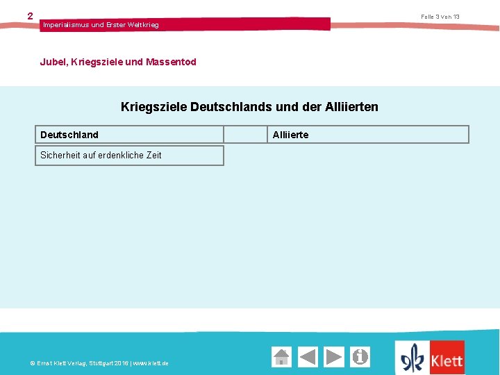 2 Folie 3 von 13 Imperialismus und Erster Weltkrieg Jubel, Kriegsziele und Massentod Kriegsziele