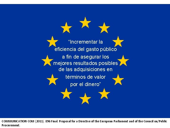 “Incrementar la eficiencia del gasto público a fin de asegurar los mejores resultados posibles