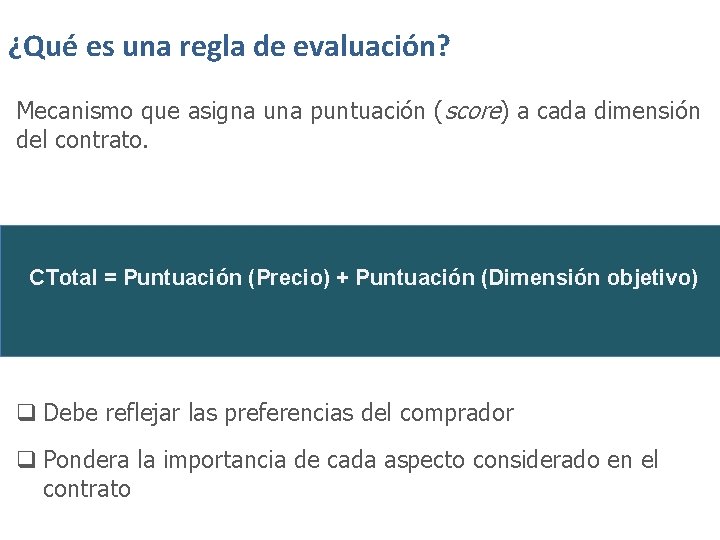¿Qué es una regla de evaluación? Mecanismo que asigna una puntuación (score) a cada