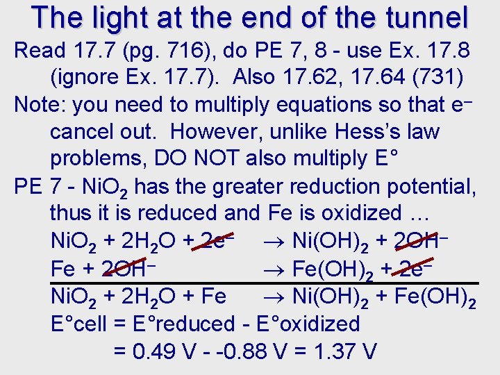The light at the end of the tunnel Read 17. 7 (pg. 716), do