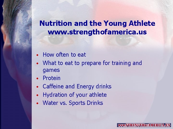 Nutrition and the Young Athlete www. strengthofamerica. us • How often to eat •