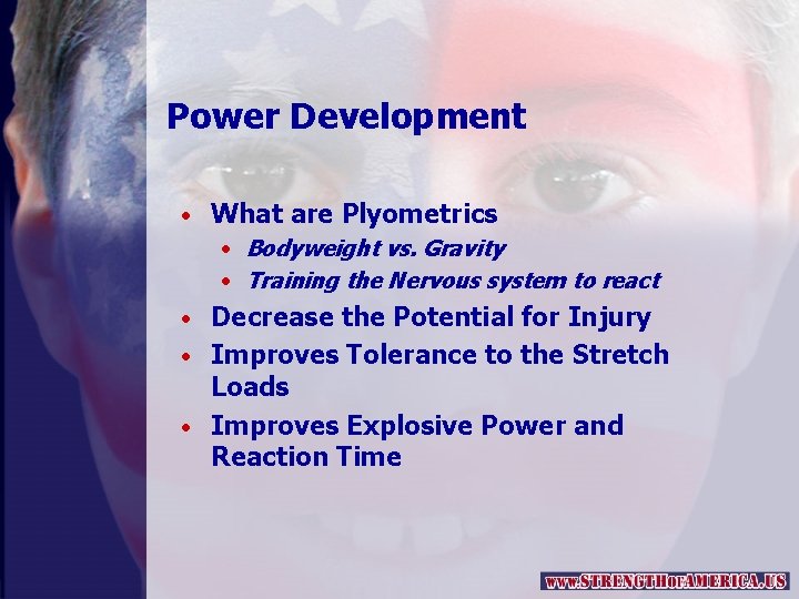 Power Development • What are Plyometrics • Bodyweight vs. Gravity • Training the Nervous