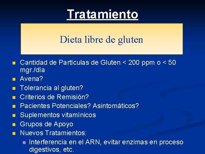 Tratamiento Dieta libre de gluten n n n n Cantidad de Partículas de Gluten