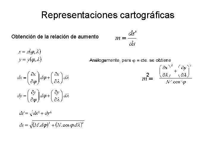 Representaciones cartográficas Obtención de la relación de aumento 2 