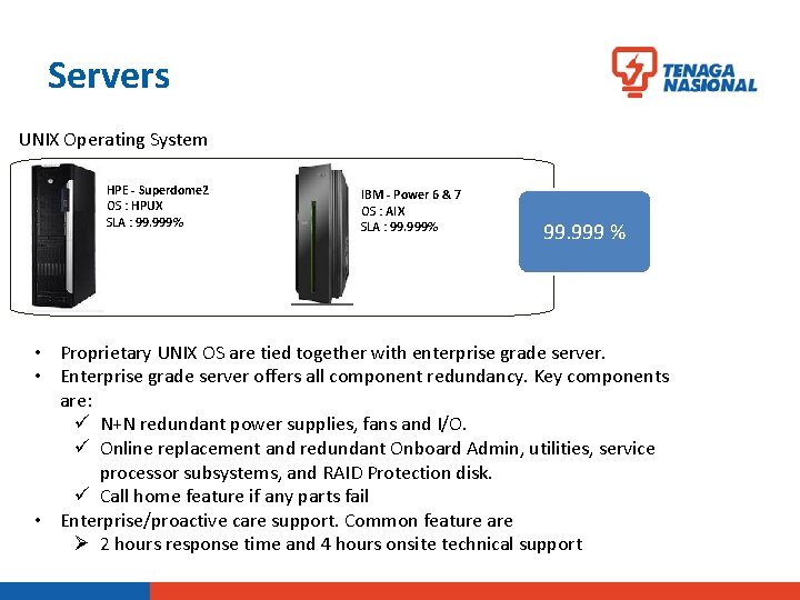 Servers UNIX Operating System HPE - Superdome 2 OS : HPUX SLA : 99.