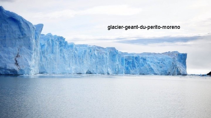 glacier-geant-du-perito-moreno 