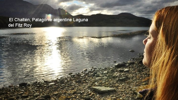 El Chaltén, Patagonie argentine Laguna del Fitz Roy 