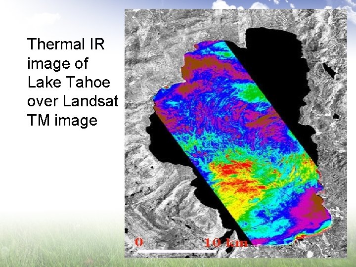 Thermal IR image of Lake Tahoe over Landsat TM image 