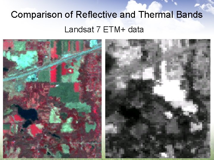Comparison of Reflective and Thermal Bands Landsat 7 ETM+ data 