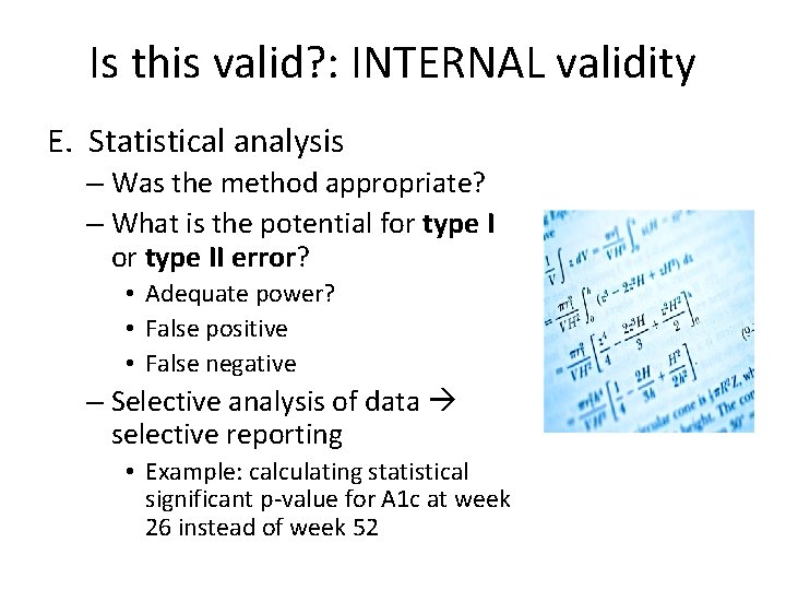 Is this valid? : INTERNAL validity E. Statistical analysis – Was the method appropriate?