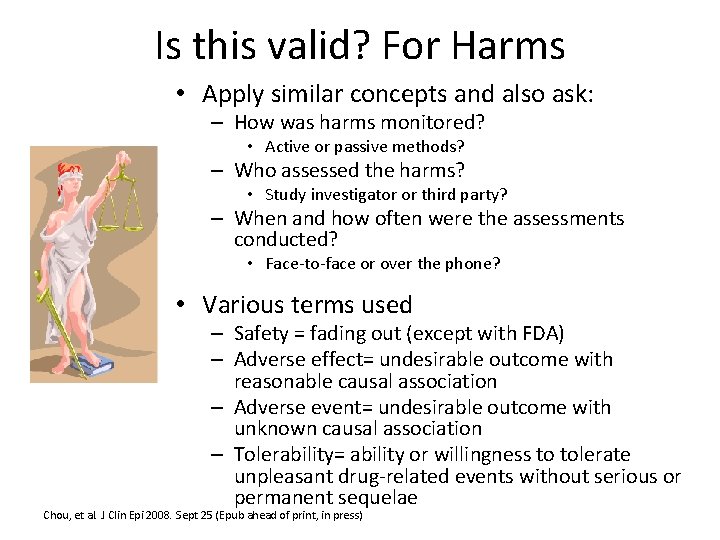 Is this valid? For Harms • Apply similar concepts and also ask: – How