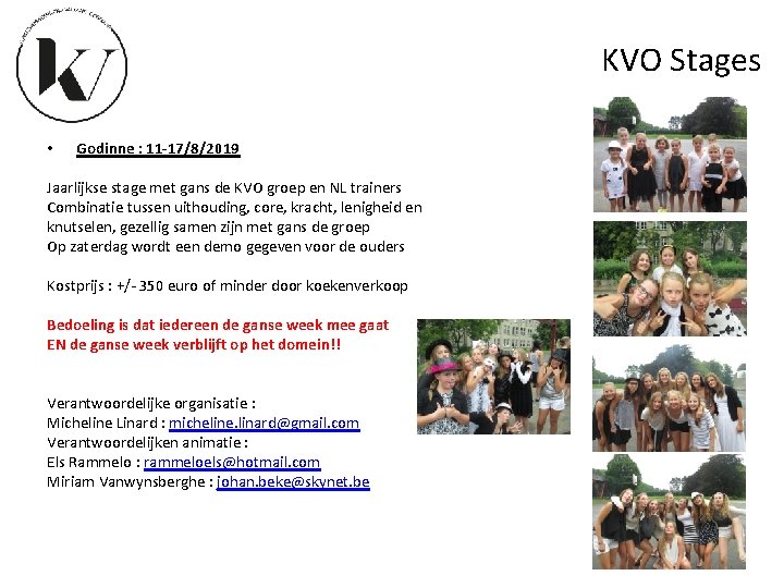 KVO Stages • Godinne : 11 -17/8/2019 Jaarlijkse stage met gans de KVO groep