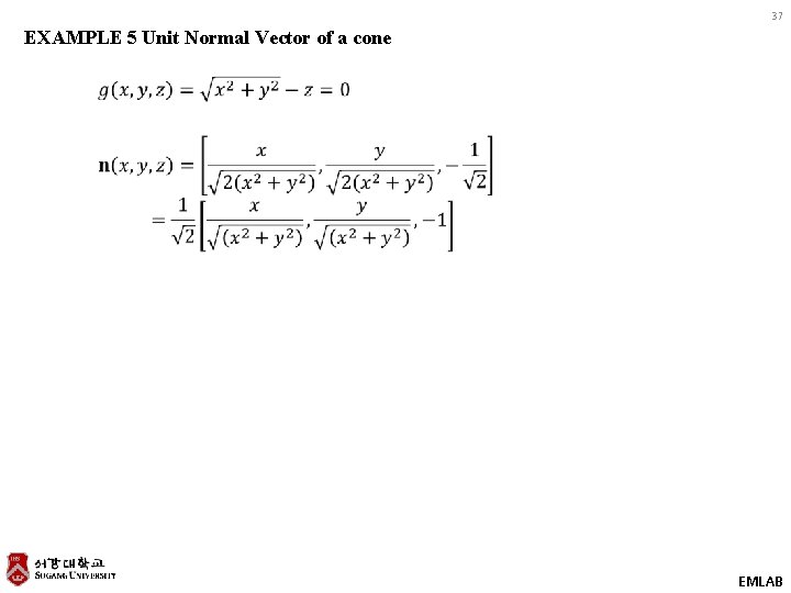 37 EXAMPLE 5 Unit Normal Vector of a cone EMLAB 