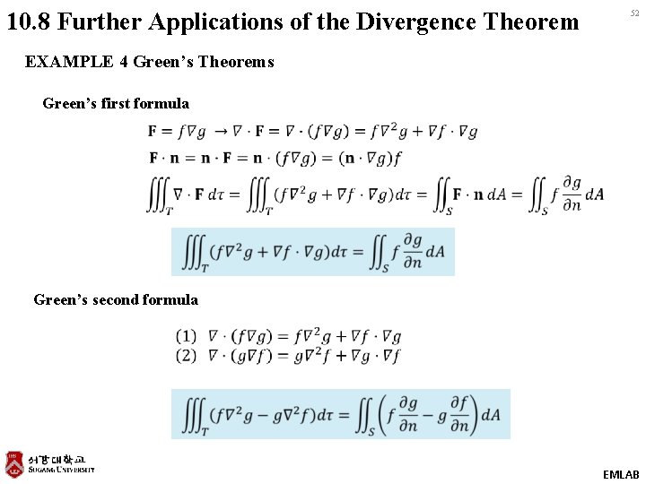 10. 8 Further Applications of the Divergence Theorem 52 EXAMPLE 4 Green’s Theorems Green’s