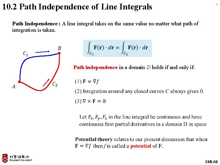 10. 2 Path Independence of Line Integrals 8 Path Independence : A line integral