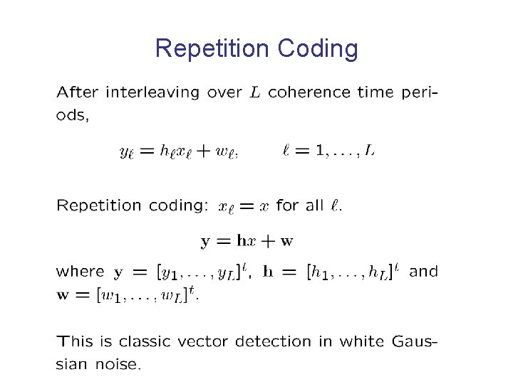 Repetition Coding 