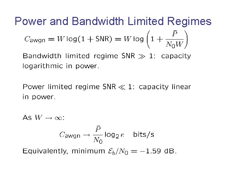 Power and Bandwidth Limited Regimes 