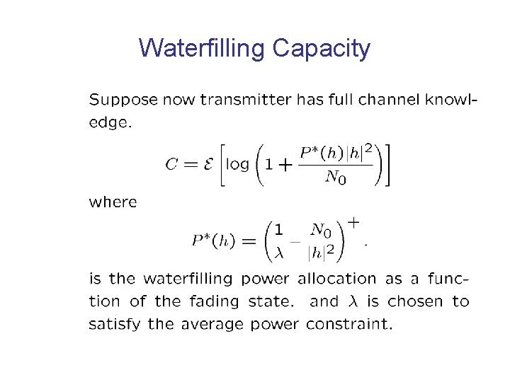 Waterfilling Capacity 