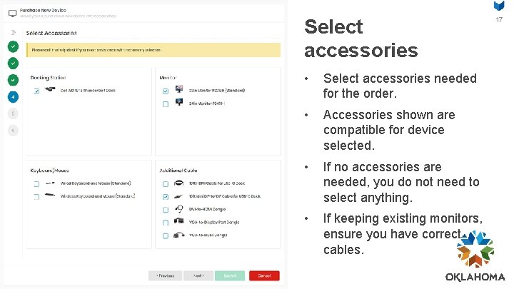 Select accessories • Select accessories needed for the order. • Accessories shown are compatible