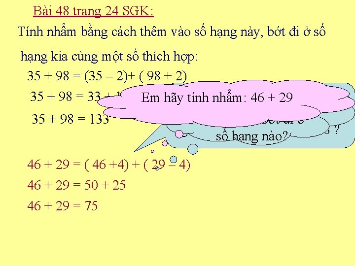 Bài 48 trang 24 SGK: Tính nhẩm bằng cách thêm vào số hạng này,