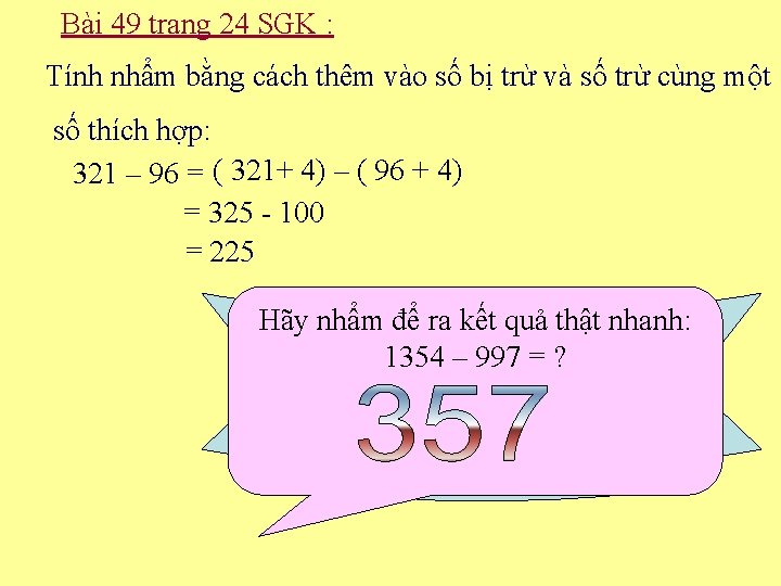 Bài 49 trang 24 SGK : Tính nhẩm bằng cách thêm vào số bị