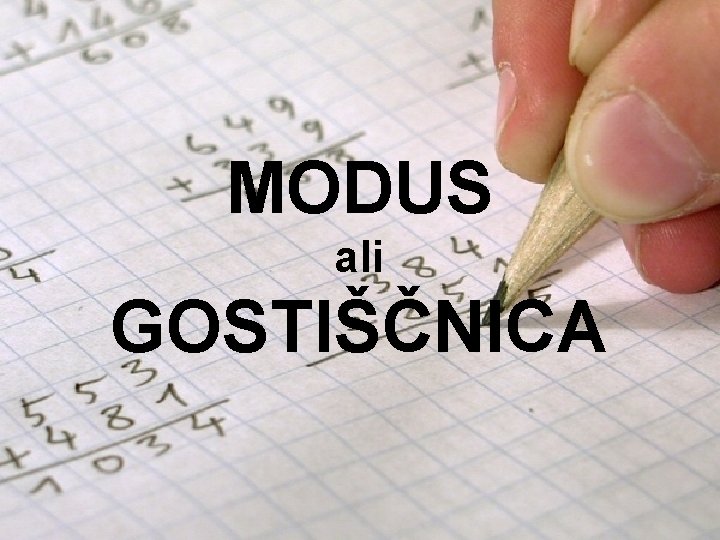 MODUS ali GOSTIŠČNICA 