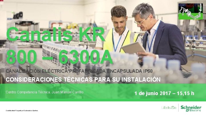 Canalis KR 800 – 6300 A CANALIZACIÓN ELÉCTRICA PREFABRICADA ENCAPSULADA IP 68 CONSIDERACIONES TÉCNICAS